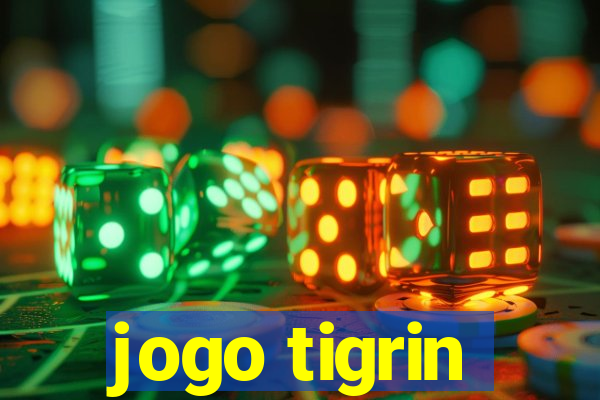 jogo tigrin